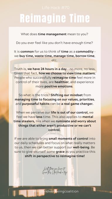 Life Hack #70: Reimagine Time from the Midland Area Wellbeing Coalition in Midland, MI.