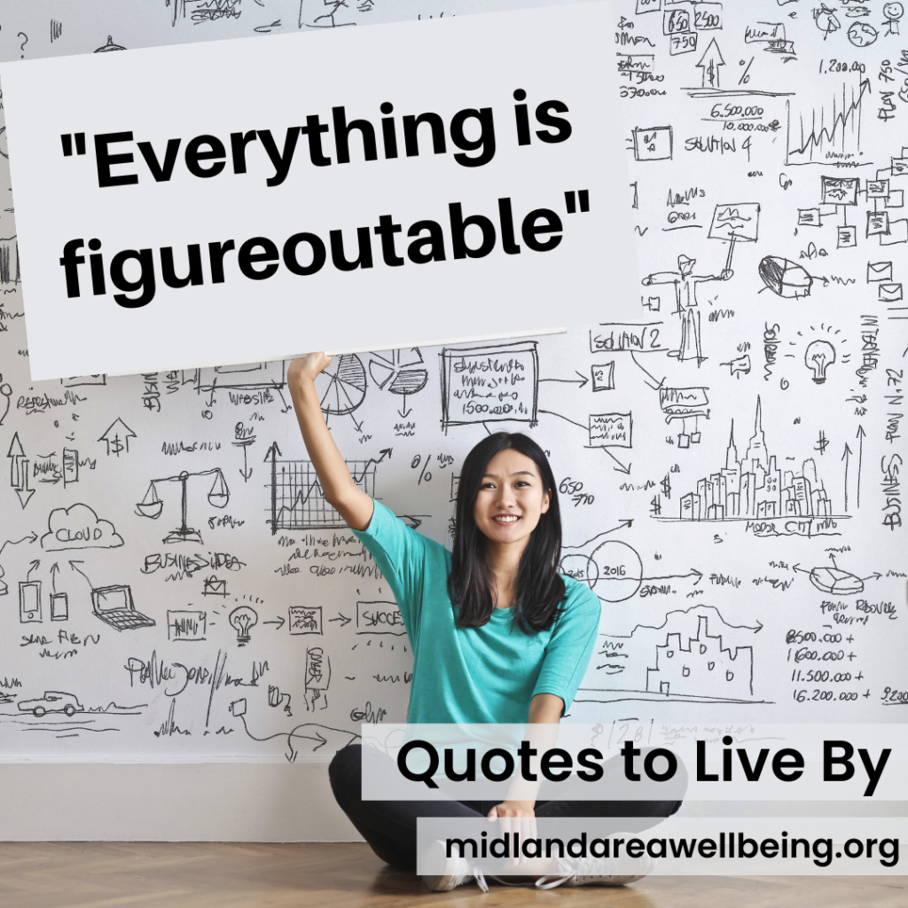 Chiara Cameron Wood shares a Quote to Live By from the Midland Area Wellbeing Coalition.