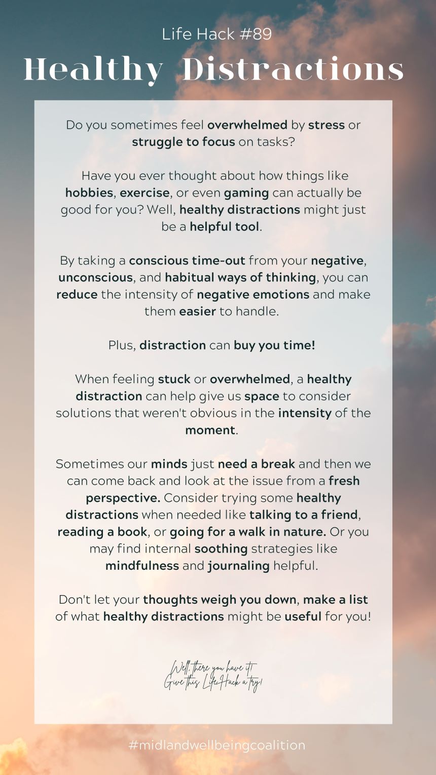 Life Hack #89: Healthy Distractions from the Midland Area Wellbeing Coalition in Midland, MI.
